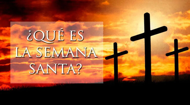 Semana Santa 2024: ¿Qué es la Semana Santa? y que hacer…